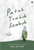 Patah, Tumbuh, Sembuh