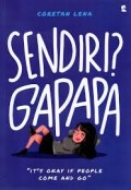 Sendiri? Gapapa